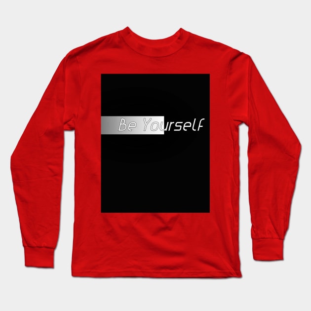 Be yourself Long Sleeve T-Shirt by Ferhi Dz